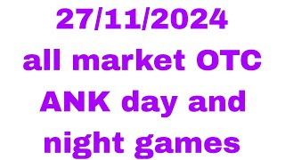 Today Kalyan panel king99 👉 27112024👈 All market OTC ANK day and night games 👑👑👑👑👑 [upl. by Ylime]