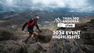 Trail Andorra 100 by UTMB  2024 Event best of [upl. by Lamiv]