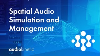 Spatial Audio Simulation and Management with Wwise [upl. by Raphaela]