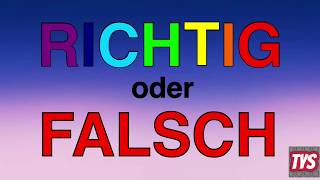 RICHTIG ODER FALSCH [upl. by Locklin]