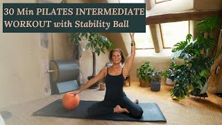 30 MINUTES PILATES WORKOUT WITH STABILITY BALL  Pilates Intermediate Workout [upl. by French148]