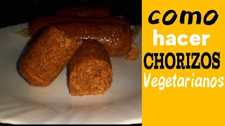 Como hacer Chorizos VegetarianosVeganos  Cocina Económica [upl. by Enisaj]