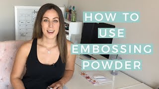 How to Use Embossing Powder  The Happy Ever Crafter [upl. by Nylloc]