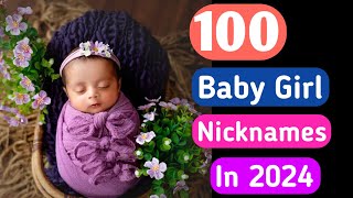 100 Nicknames For Baby Girl Names 🌼💞 Trending Nicknames For Baby Girl [upl. by Yona]