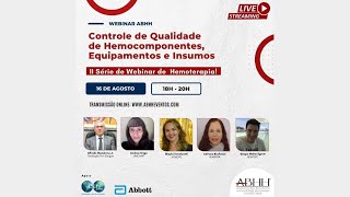 Webinar Controle de Qualidade de Hemocomponentes Equipamentos e Insumos [upl. by Gravante307]