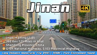 Jinan→Jining 13  ASMR  200Km125Miles ShandongProvince  StreetScenery  ChinaMotorcycleRoadTrip [upl. by Adrahs]