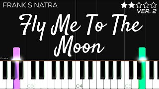 Frank Sinatra  Fly Me To The Moon  EASY Piano Tutorial [upl. by Wyck]