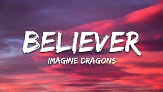 Imagine Dragons  Believer Lyrics [upl. by Llewsor]