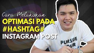 Cara Optimasi Hashtag Instagram agar Banyak dapat Follower [upl. by Nunciata]