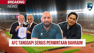 BAHRAIN TAKUT MINTA MAIN DI TEMPAT NETRAL KONTRA TIMNAS AFC TANGGAPI SERIUS [upl. by Bauer]