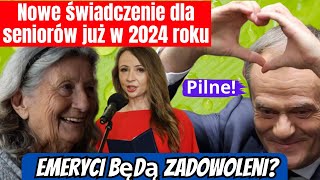 Seniorze Emerycie Nowe świadczenie dla seniorów już w 2024 roku Wszystko potwierdza nowa minister [upl. by Yrelbmik]