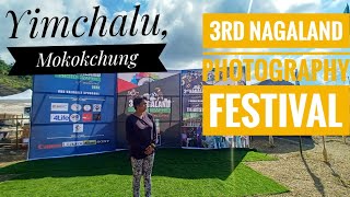 3rd Nagaland Photography festivalYimchaluMokokchung Nagaland [upl. by Ayatnahs51]