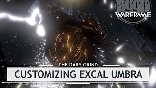 Warframe Customizing Excalibur Umbra The Savage dressedtokill [upl. by Arbmat]