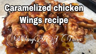 Caramelized Chicken Wings  Sticky chicken wings Recipe  WengAJ [upl. by Enitsed]