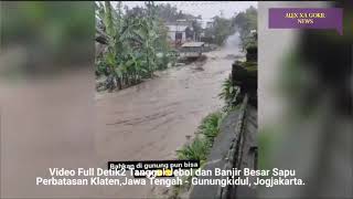 JOGJAJATENG BERDUKA DETIKDETIK TANGGUL JEBOL amp BANJIR DAHSYAT SAPU 2 KABUPATEN [upl. by Nosemaj]