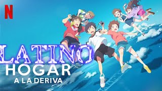 Hogar a la Deriva 2022  Tráiler Doblado Español Latino  Anime [upl. by Thedrick]