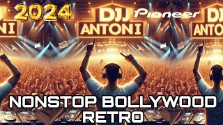 NONSTOP BOLLYWOOD RETRO DANCE PARTY DJ MIX 2024 ll DDJFLX4 ll DJANTONI [upl. by Enneillij]