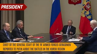 Gerasimov reported to Putin about the battles in the Kursk region [upl. by Oberstone]