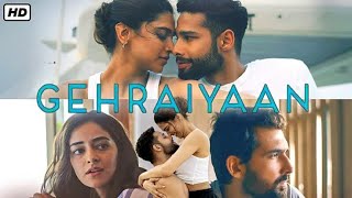 Gehraiyaan Full Movie Deepika Padukone Siddhant Chaturvedi Ananya Panday watch [upl. by Jacquenette]