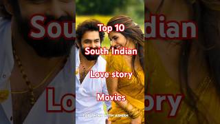 new top 10 south indian love story movie  best south love shorts trending viralvideo movie [upl. by Sill]