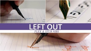 Left Out  Ep02 Flex and Stub Nib Tips for Lefties [upl. by Rengia581]