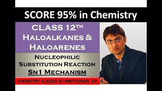 Halo Alkanes amp Halo Arenes  Sn1 Mechanism Part 10 [upl. by Phi]