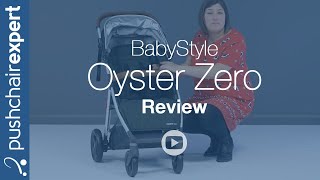 BabyStyle Oyster Zero Up Close Review [upl. by Anitnahs]