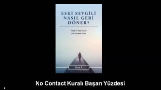 Eski Sevgili Nasıl Geri Döner  No Contact Kuralı Başarı Yüzdesi [upl. by Alieka]