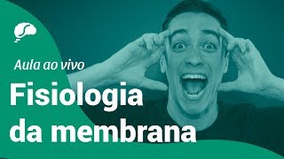 BIOLOGIA NO ENEM TUDO SOBRE FISIOLOGIA DA MEMBRANA [upl. by Onailil]