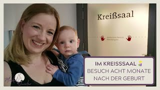 Im Kreißsaal 🤱🏼Zu Besuch 8 Monate nach der Geburt  Erstes Zähnchen mit acht Monaten [upl. by Eatnoj]