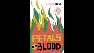 Plot summary “Petals of Blood” by Ngũgĩ wa Thiongo in 5 Minutes  Book Review [upl. by Darnoc]