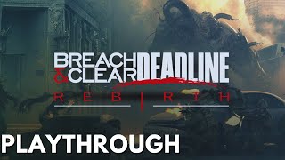 Breach and Clear Deadline  Gameplay Playthrough  No Commentary RX 580 [upl. by Lamek]