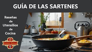 TODO SOBRE LAS SARTENES Guía esencial [upl. by Llemej678]