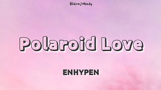 Polaroid Love  Enhypen  Easy Lyrics  Romanization [upl. by Aynad]