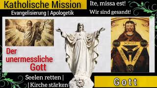 Der unermessliche GOTT [upl. by Ferrigno]