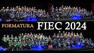 FORMATURA DA FIEC 2024 [upl. by Treacy982]