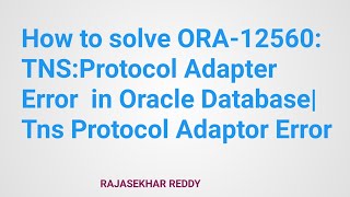 How to solve ORA12560 TNSProtocol Adapter Error in Oracle Database Tns Protocol Adaptor Error [upl. by Ahsieyt]