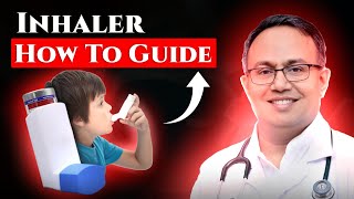 How to Use an Inhaler A Asthma Management Tools  Dr Sanjeev Kumar [upl. by Edac]