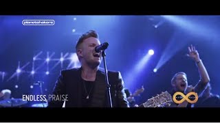 ENDLESS PRAISE  Planetshakers Official Video [upl. by Melborn]