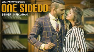 GIRIK AMAN ONE SIDEDD  LATEST PUNJABI SONGS 2016  MUZIK AMY  TSERIES APNA PUNJAB [upl. by Aicilak]