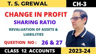 CHANGE IN PROFIT SHARING RATIO TSGREWAL CH 3 QUE26 amp 27 Revaluation of Assets amp Liabilities [upl. by Cissie522]