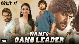 Nanis Gang Leader Full Movie Hindi Dubbed  Nani Kartikeya Gummakonda Priyanka M  Facts amp Review [upl. by Ngo246]