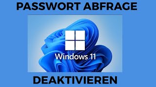 Windows 11 Passwort Abfrage deaktivieren [upl. by Junie]