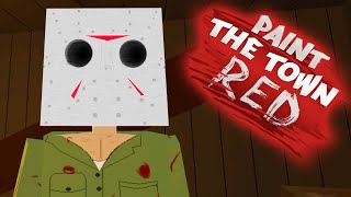 FRIDAY THE 13TH  Paint the Town Red CUSTOM LEVELS [upl. by Aisyram]