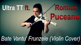 Ultra TT ft Romica Puceanu  Bate Vantu Frunzele Cristina Kiseleff Violin Cover [upl. by Latreese]