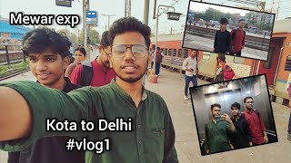 KOTA TO DELHI  MEWAR EXPRESS  vlog1 [upl. by Aneleve]