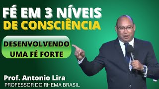 FÉ EM 3 NÍVEIS DE CONSCIÊNCIA DESENVOLVENDO UMA FÉ FORTE [upl. by Negiam]