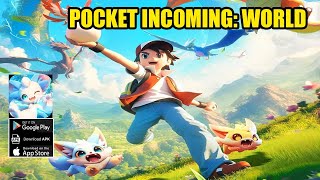 Pocket Incoming World Gameplay  Pokemon Idle RPG Android iOS [upl. by Behl916]