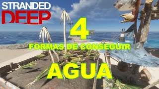 STRANDED DEEP 4 Formas de Conseguir Agua [upl. by Edwine]