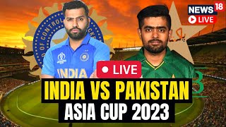 India Vs Pakistan Asia Cup 2023  India Vs Pakistan Live Match Today  Asia Cup Super 4 Match LIVE [upl. by Mauri]